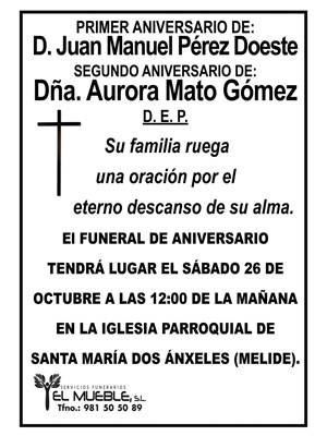 Primer aniversario de D. Juan Manuel Pérez Doeste y segundo aniversario de Dña. Aurora Mato Gómez.